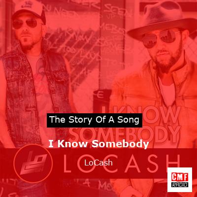 final cover I Know Somebody LoCash