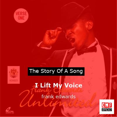 I Lift My Voice – frank edwards