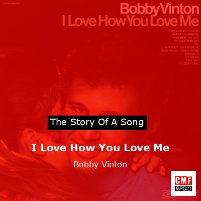 final cover I Love How You Love Me Bobby Vinton