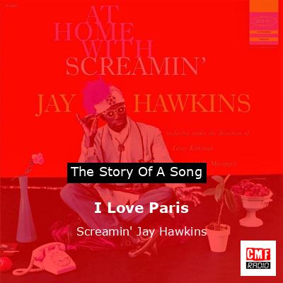 I Love Paris – Screamin’ Jay Hawkins