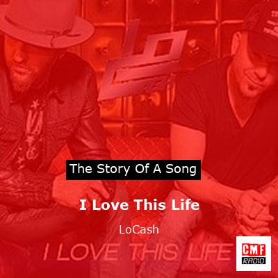 I Love This Life – LoCash