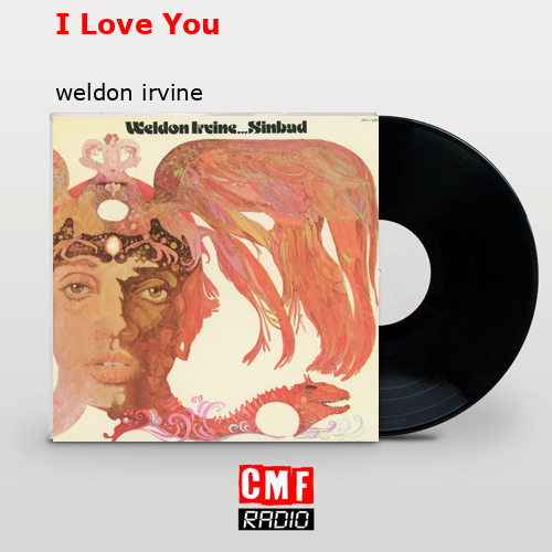 I Love You – weldon irvine