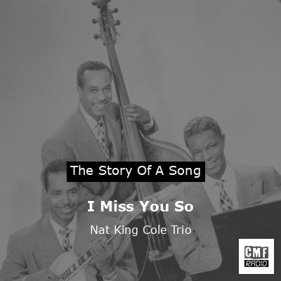 final cover I Miss You So Nat King Cole Trio