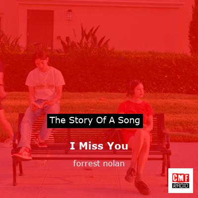 I Miss You – forrest nolan