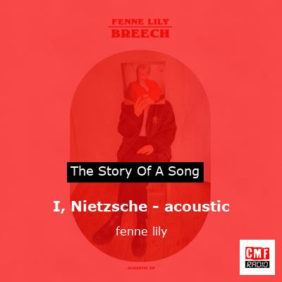 I, Nietzsche – acoustic – fenne lily