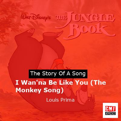 I Wan’na Be Like You (The Monkey Song) – Louis Prima