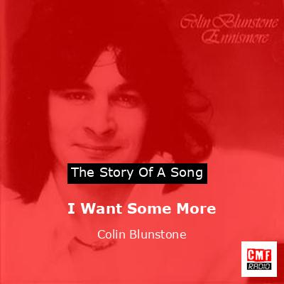 I Want Some More – Colin Blunstone