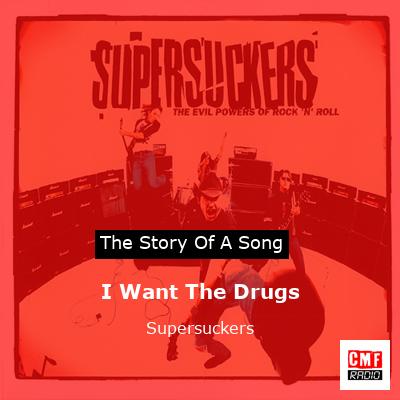 I Want The Drugs – Supersuckers