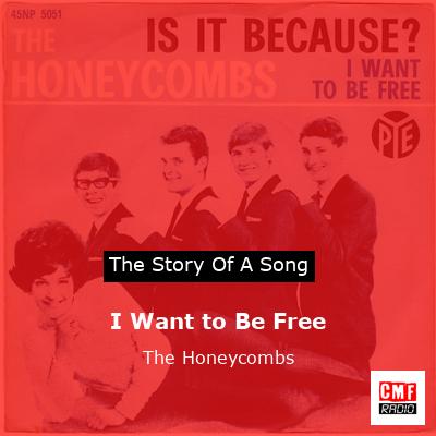 I Want to Be Free – The Honeycombs