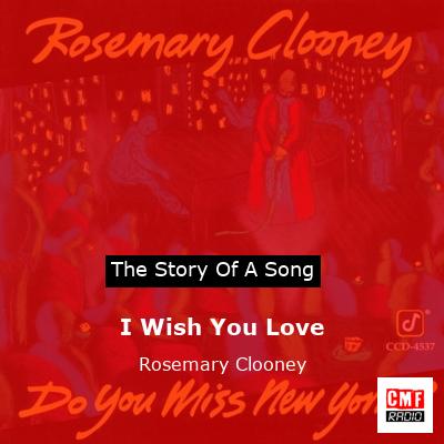I Wish You Love – Rosemary Clooney