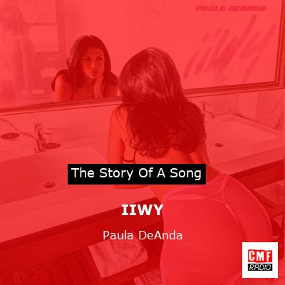 IIWY – Paula DeAnda