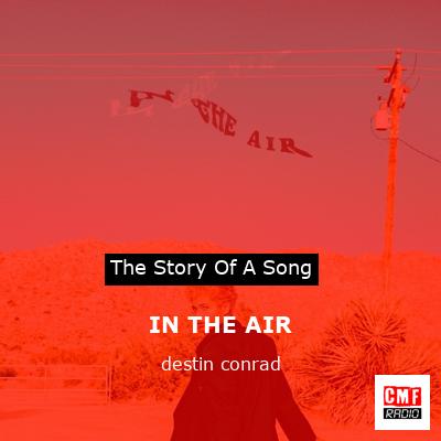 final cover IN THE AIR destin conrad