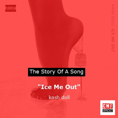 “Ice Me Out” – kash doll
