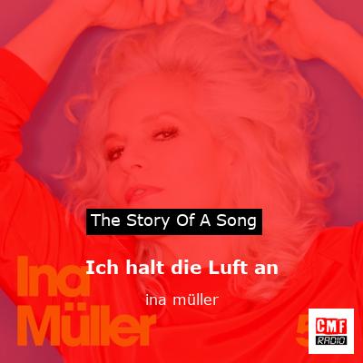 Ich halt die Luft an – ina müller