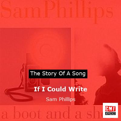 If I Could Write – Sam Phillips