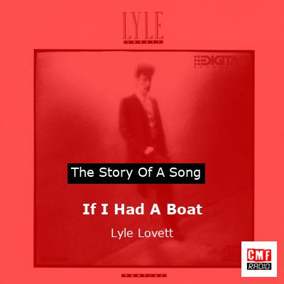 If I Had A Boat – Lyle Lovett