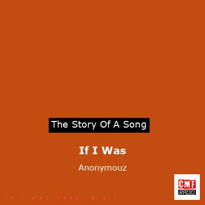 If I Was – Anonymouz
