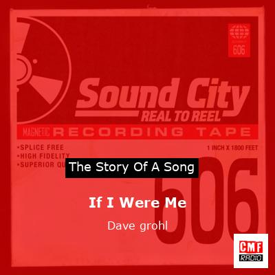 If I Were Me – Dave grohl