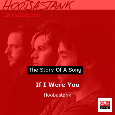 If I Were You – Hoobastank