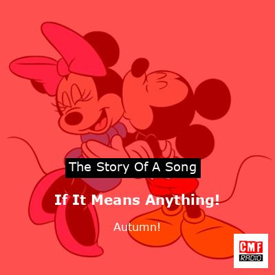 If It Means Anything! – Autumn!