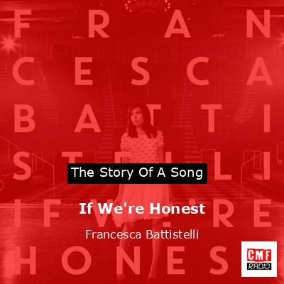 If We’re Honest – Francesca Battistelli