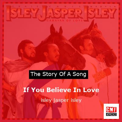 If You Believe In Love – isley jasper isley