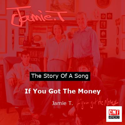 If You Got The Money – Jamie T.