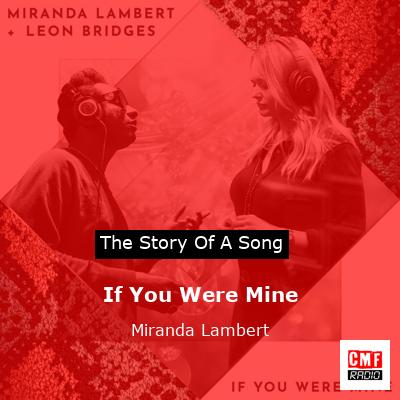 If You Were Mine – Miranda Lambert