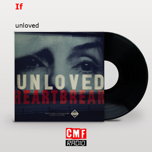 If – unloved