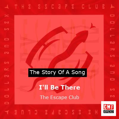 final cover Ill Be There The Escape Club