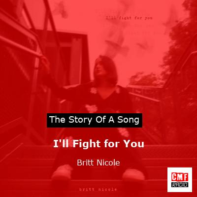I’ll Fight for You – Britt Nicole