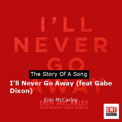 I’ll Never Go Away (feat Gabe Dixon) – Erin McCarley