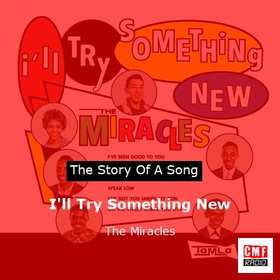 I’ll Try Something New – The Miracles