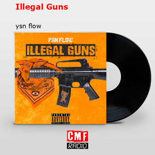 Illegal Guns – ysn flow