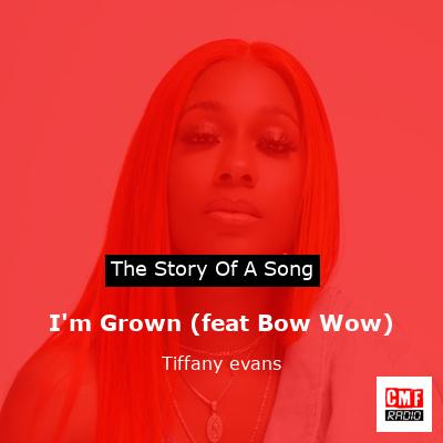 final cover Im Grown feat Bow Wow Tiffany evans