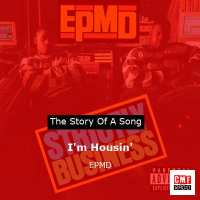 I’m Housin’ – EPMD
