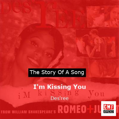 I’m Kissing You – Des’ree