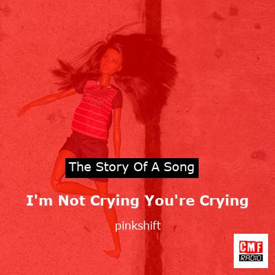 final cover Im Not Crying Youre Crying pinkshift