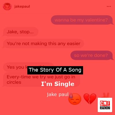 I’m Single – jake paul