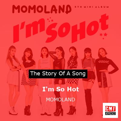 I’m So Hot – MOMOLAND