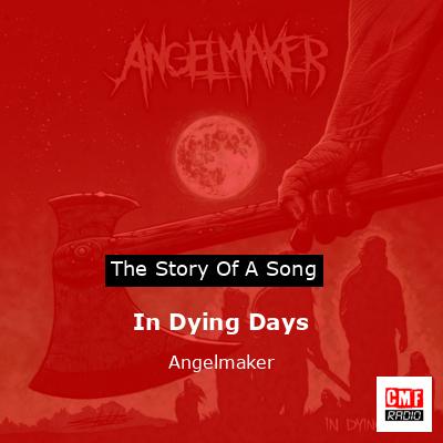 In Dying Days – Angelmaker
