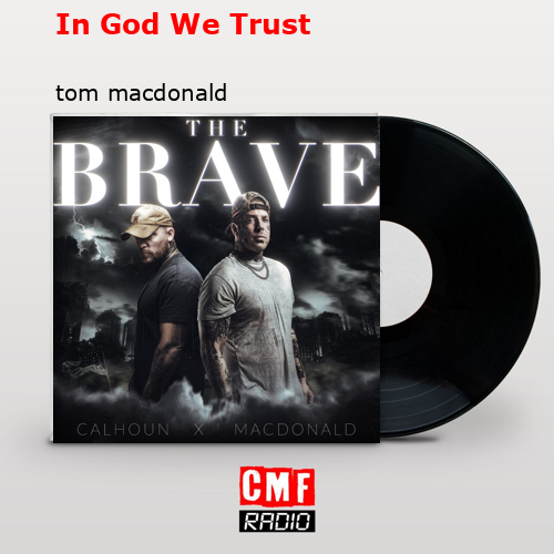 In God We Trust – tom macdonald
