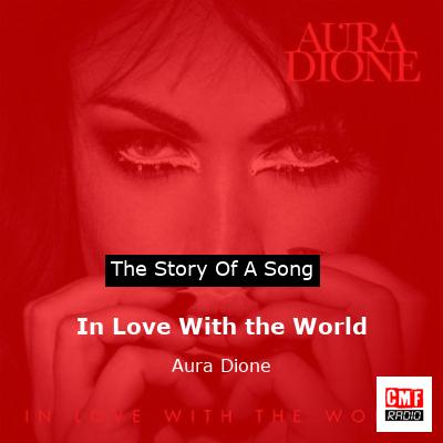 In Love With the World – Aura Dione