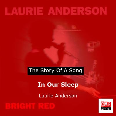 In Our Sleep – Laurie Anderson