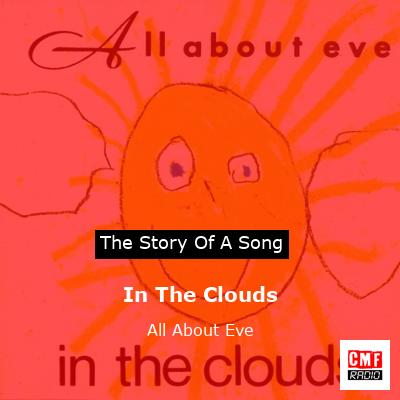 In The Clouds – All About Eve