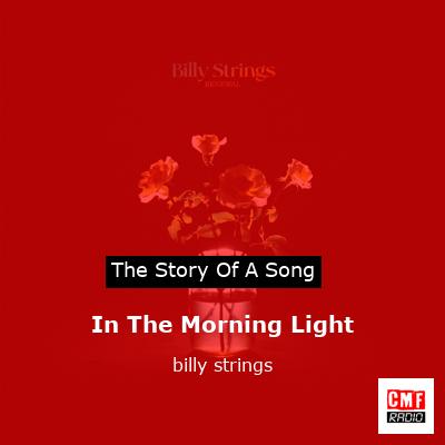 In The Morning Light – billy strings