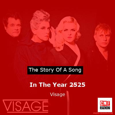 In The Year 2525 – Visage