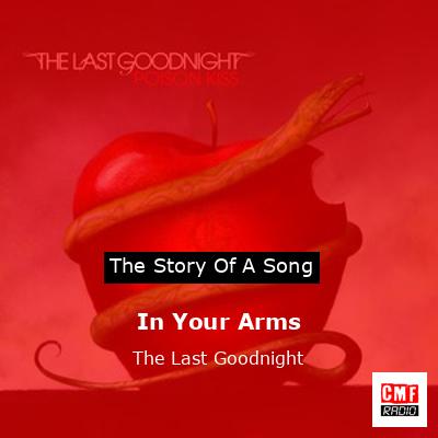 In Your Arms – The Last Goodnight