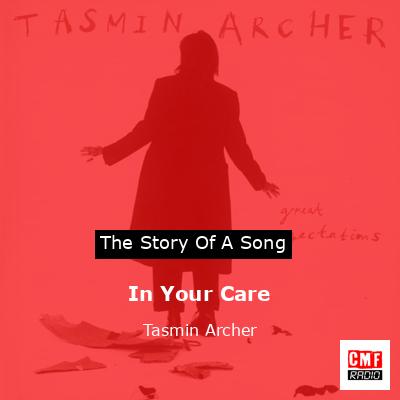 In Your Care – Tasmin Archer