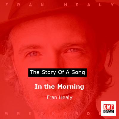 In the Morning – Fran Healy